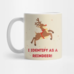 I Identify as a Reindeer Mug